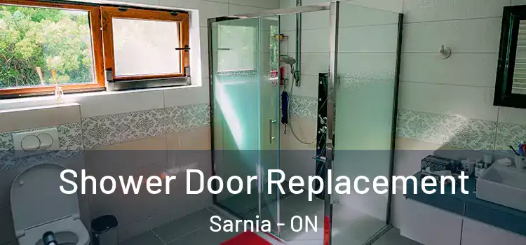 Shower Door Replacement Sarnia - ON